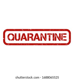 Quarantine sign or stamp on white background, vector.