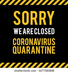 Quarantine sing. Stop Pandemic Coronavirus covid-19 2019-nCoV. Closed for quarantine notification.