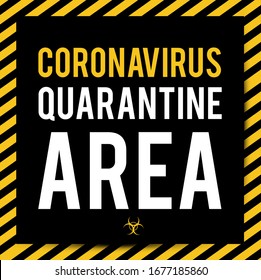 Quarantine sing. Stop Pandemic Coronavirus covid-19 2019-nCoV. Closed for quarantine notification.