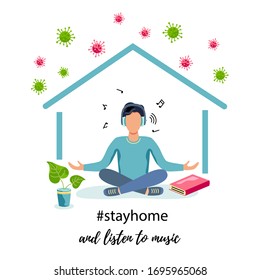 Quarantine, stay at home concept. Mental health concept. Man is sitting and listen to music at home. Vector illustration. Flat style design.