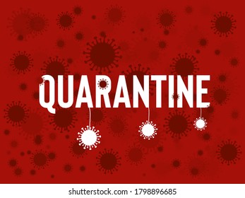 A  quarantine text on covid-19 red background. Fly coronavirus banner with white getter.