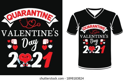 Quarantine valentine's day 2021 Tshirt Design With Vector 