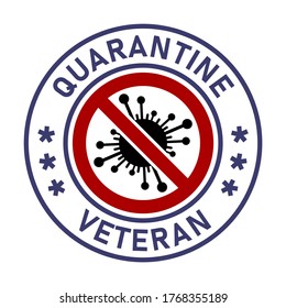 Quarantine Veteran No Virus or Coronavirus Round Badge Sign or Adhesive Sticker Icon. Vector Image.