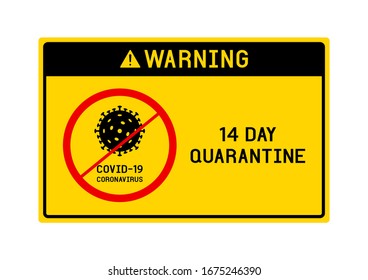 Quarantine warning sign COVID-19 coronavirus. Vector icon flat style on white background.