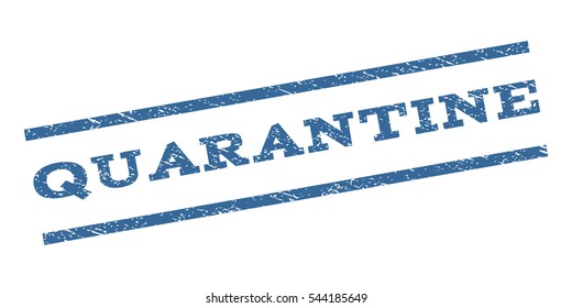 Quarantine watermark stamp. Text caption between parallel lines with grunge design style. Rubber seal stamp with scratched texture. Vector cobalt blue color ink imprint on a white background.