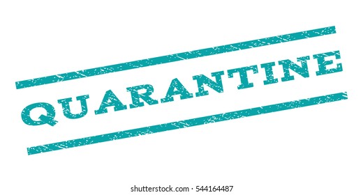 Quarantine watermark stamp. Text tag between parallel lines with grunge design style. Rubber seal stamp with dirty texture. Vector cyan color ink imprint on a white background.