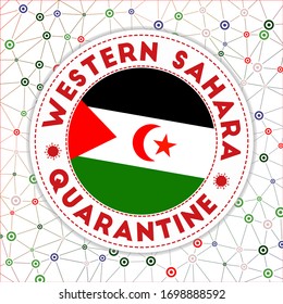 Quarantine in Western Sahara sign. Round badge with the flag of Western Sahara. Country lockdown emblem with title and virus signs. Vector illustration.