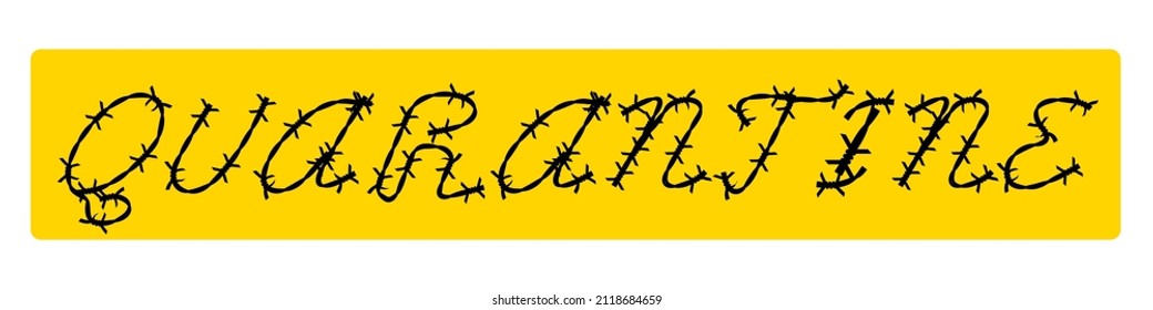 QUARANTINE word written with barbed wire. Flat vector illustration isolated on white background.