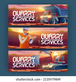 Quarry services banners with engineer in helmet and machines in opencast mine. Vector posters of mining industry with cartoon illustration of man worker, dumper and excavator working in quarry