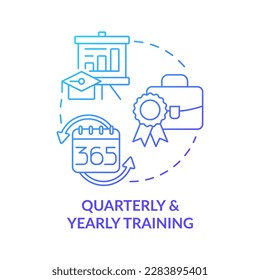 Icono de concepto de gradiente azul de entrenamiento trimestral y temprano. Ilustración de línea delgada de ideas abstractas de mejora del servicio al cliente regular. Dibujo de contorno aislado. Multitud de fuentes Pro-Bold utilizadas