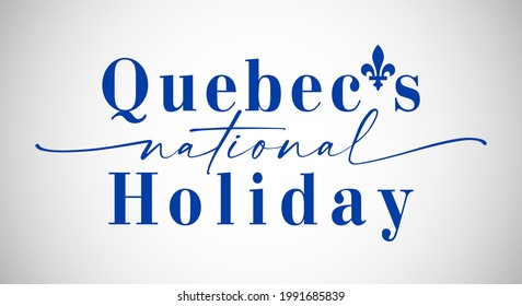 Quebec's National Holiday congrats concept. Day of Quebec creative greetings. Isolated abstract design template. St. Jean-Baptiste Day. Decorative country vintage typescript. T-shirt graphic sign.