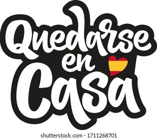 Quedarse en casa hand drawn vector lettering in spanish. Coronavirus Covid-19, quarantine motivational phrase.