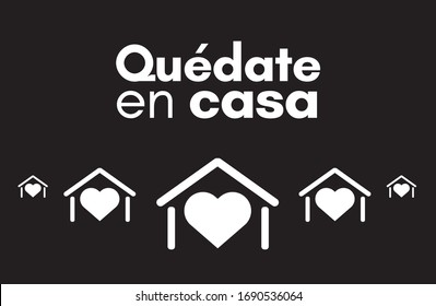 Quedate en casa (Stay home in spanish). Campaign against coronavirus, covid-19, 2019-ncov. Poster for print and stamps. Message isolated on black background.