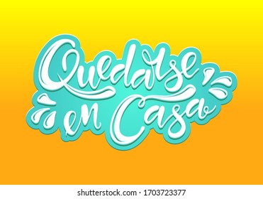 Quedate en casa (Stay at home in spanish). Poster for print and stamps. Message isolated on mint color background.