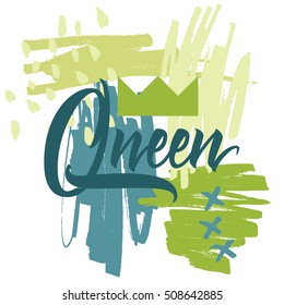Queen abstract illustration for t-shirt. Vector. Calligraphy. Lettering