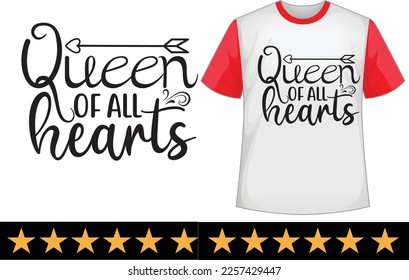 Queen of all hearts svg t shirt design