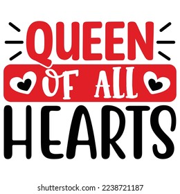 Queen of All Hearts   T shirt design Vector File