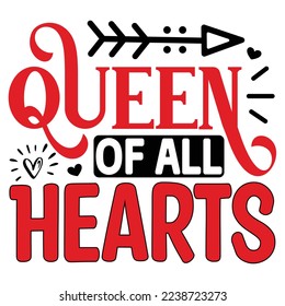 Queen of All Hearts   T shirt design Vector File