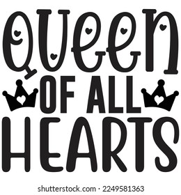 queen of all hearts t shirt design