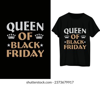 Queen of black friday tshirt design