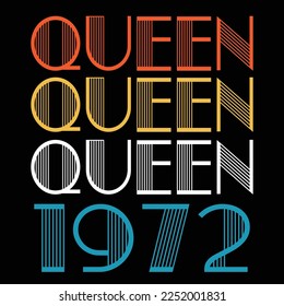 Queen Born In 1972 Vintage Birthday