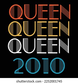 Queen Born In 2010 Vintage Birthday