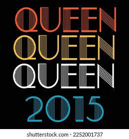 Queen Born In 2015 Vintage Birthday