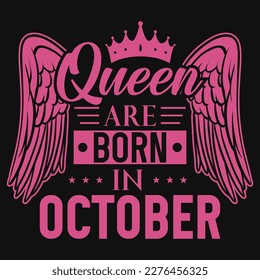 Queen are born in October tshirt design 