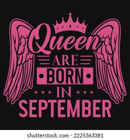 Queen are born in September tshirt design