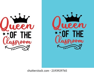 Queen of the Classroom svg design