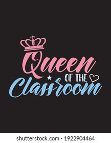 Queen of Classroom T shirt and other Print on demand vector file