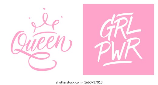 Queen with crown and GRL PWR hand drawn lettering set. Girl Power feminism quote, woman motivational slogan. Creative typography for print, posters and t-shirts. Vector illustration.
