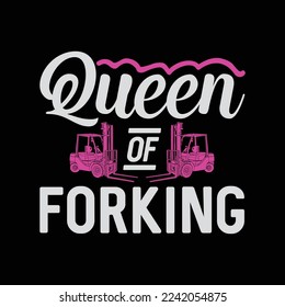 Queen of Forklift Operator Truck Driver diseño divertido de camisetas