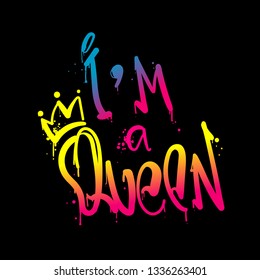 I am a queen. Gradient graffiti poster