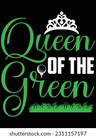 Queen of the green vector art design, eps file. design file for t-shirt. svg, eps cuttable design file