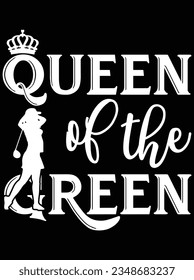 Queen of the green vector art design, eps file. design file for t-shirt. SVG, EPS cuttable design file