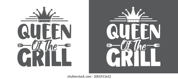 Queen of the grill, BBQ Quote Design, Grilling Quote Design, Printable vector design for T-shirt, Mug, Glass, Bag, Cap, Apron, Pot Holder, And More.