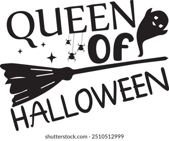 Queen of Halloween , Halloween Design , holiday , Halloween Quotes , Pumpkin Design