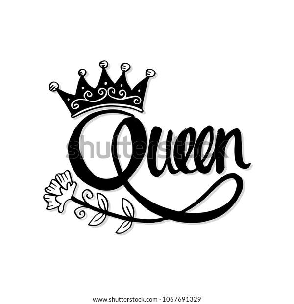 Queen Hand Lettering Stock Vector (royalty Free) 1067691329