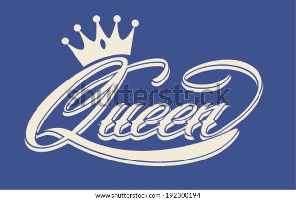 Queen Hand Lettering Stock Vector (Royalty Free) 192300194