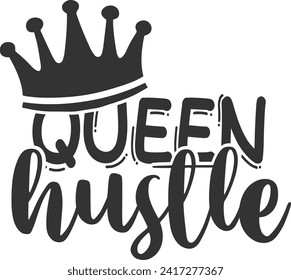 Queen Hustle - Hustle Illustration