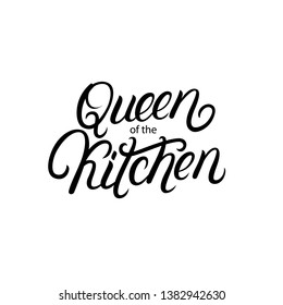 Queen of the kitchen hand written lettering quote, phrase. Can be used for badges, labels, logo, bakery, street festival, farmers market, country fair, shop, food studio. Vector illustration.