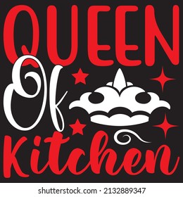 Queen Of Kitchen, Mom Svg Design.