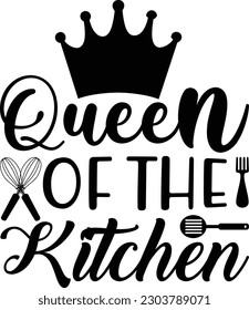 Queen of the kitchen, Kitchen SVG Design Bundle, Cooking T-shirt Design, Kitchen Design Bundle. Hand drawn lettering poster for home décor of restaurant advertising. T-Shirt Typography Design.
