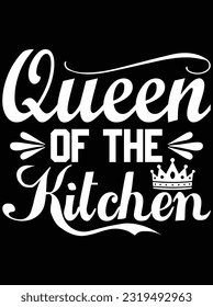 Queen of the kitchen vector art design, eps file. design file for t-shirt. SVG, EPS cuttable design file