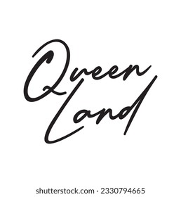 Queen Land Elegant Hand Written Cursive Typography Text