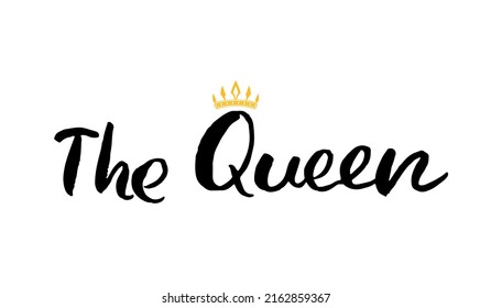 Queen lettering quote with Hand drawn crown, calligraphic sign. Vector illustration.