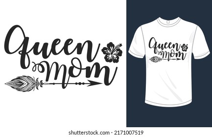 Queen mom t shirts design