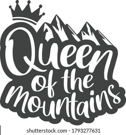 Queen of the mountains | Hiking Quote