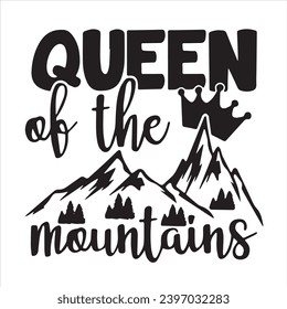 queen of the mountains logo inspirational positive quotes, motivational, typography, lettering design